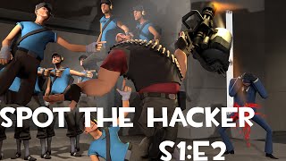 TF2 - Spot the Hacker - S1:E2