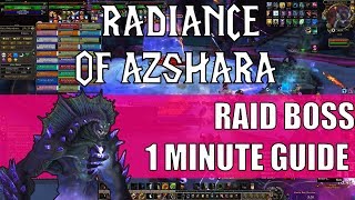 Radiance of Azshara - Eternal Palace Raid Boss 1 Minute Guide