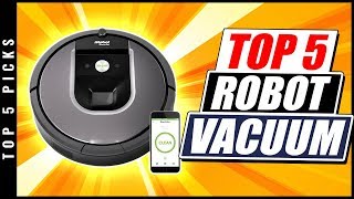 Top 5 Best Robot Vacuum of [2019]