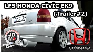 LFS HONDA CİVİC EK9 (Trailer#2)