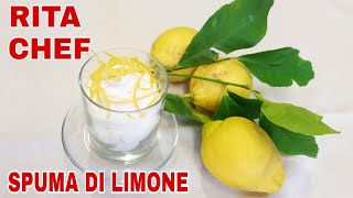 SPUMA DI LIMONE di RITA CHEF.