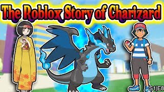 The Roblox Story of Charizard | S1 E8 | ~ ROBLOX Series