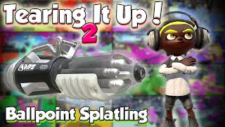 Splatoon 2 - Tearing It Up W/ Ballpoint Splatling (That Overpowered Splatling in DUDE's Hands!)