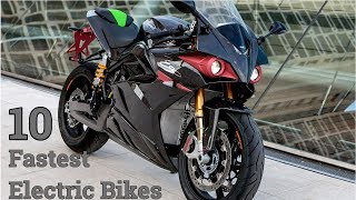 Top 10 Fastest Electric Bikes 0-60 Mph  2018