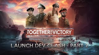 HoI4 - Together for Victory - Launch Dev MP - Part 2