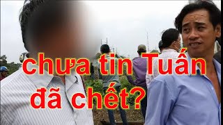 NÓNG Thực hư Tuấn Khỉ chưa bị tiêu diệt
