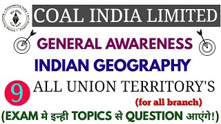 GENERAL AWARENESS (ALL UNION TERRITORIES OF INDIA) FOR COAL INDIA (CIL) MT