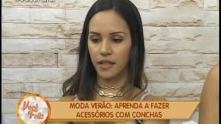 Aprenda a fazer acessórios com búzios e miçangas. Você Feliz (09/01/2017)