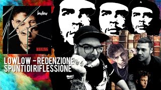 LOWLOW - REDENZIONE | SPUNTI DI RIFLESSIONE | FADA & BARLOW