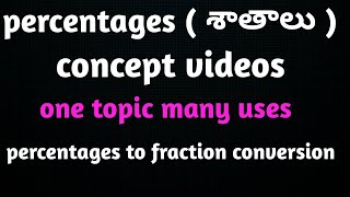 Percentages conversion and it's applications watch till end