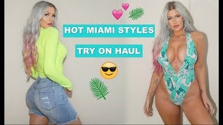 ? HOT MIAMI STYLES try on haul ✨