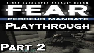 F.E.A.R. Files: Perseus Mandate Playthrough | Part 2