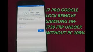 Samsung Galaxy J7 Pro Frp Lock Bypass, Samsung SM-J730 Google Acount Remove Without Pc