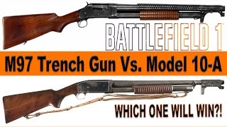 M97 Trench Hunter Vs. Model 10-A Factory Battlefield 1! (Weapon Comparison)