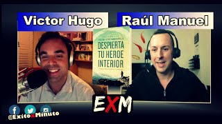 Despierta tu héroe interior con Victor Hugo | Entrevista Completa