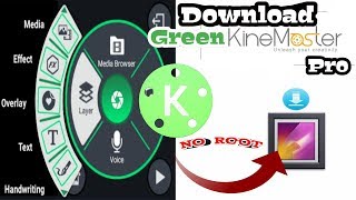 Download Green Kinemaster (No Watermark)