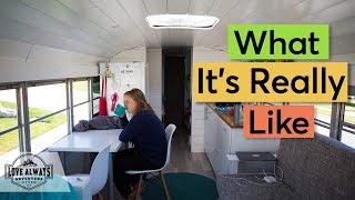 What Its Really Like To Travel Full Time | Life In A School Bus Conversion