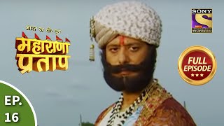 Bharat Ka Veer Putra - Maharana Pratap - Episode 16 - 20th June 2013