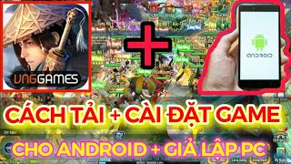 Hướng Dẫn Tải Và Cài Đặt Game Vltk Mobile Lậu Cho Android Và Giả Lập Pc Mới Nhất – Võ Lâm 20
