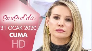Esra Erol'da 31 Ocak 2020  | Cuma