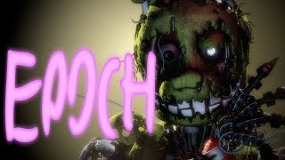 [SFM FNaF] Epoch - Remix by The Living Tombstone - Remake