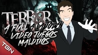 TERROR A FULL A LA TOWN: VIDEOJUEGOS MALDITOS #Terrorafull
