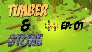 Munchmo Plays: Timber and Stone Ep 01