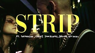 WillsBife - STRIP feat. Geenuino, Ebony, BIN, DaLua & NP Vocal
