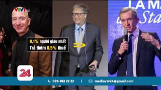 Tranh cãi gay gắt về chuyện người giàu phải đóng thêm thuế | VTV24
