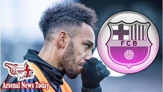 Arsenal star Pierre-Emerick Aubameyang gives Barcelona his word on transfer- news today