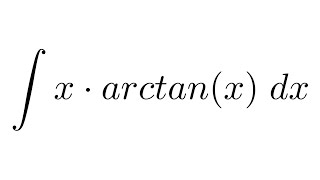 Integral of x*arctan(x) (by parts)