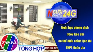 Người đưa tin 24G (11g ngày 06/02/2020)
