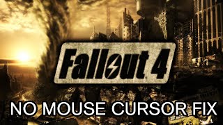 Fallout 4 no mouse cursor FIX - Keine Maus Fix [ENG|GER]