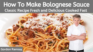Bolognese Sauce The Best (Authentic Italian Dinner Recipe) - Gordon Ramsay