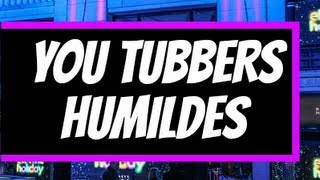 You Tubbers Humildes