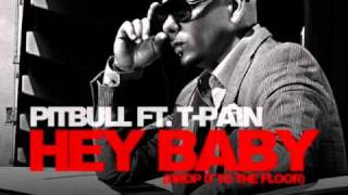Pitbull feat T-Pain Hey Baby (Drop to the Floor)