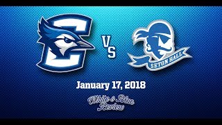 Creighton vs Seton Hall (01/17/2018)