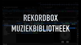 #VLOG1 GRATIS REKORDBOX UITLEG (muziekbibliotheek)