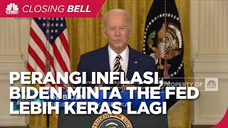Perangi Inflasi, Biden Minta The Fed Lebih Keras Lagi