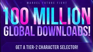 FREE TIER 2 SELECTOR !! Marvel Future Fight Celebrates 100 MILLION Downloads WORLD WIDE !!