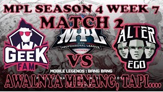 ALTER EGO VS GEEK FAM ID MATCH 2 GAME 2 - MPL SEASON 4 WEEK 7 - MOBILE LEGENDS | GEMBOR GAMING