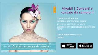 THE VIVALDI EDITION | 16 - Concerti e cantate da camera II