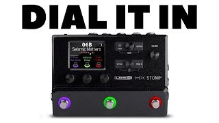 HX Stomp - Dial it in!