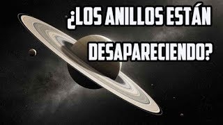 ¡Los anillos de Saturno están desapareciendo a una gran velocidad! | Sección astronómica