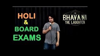 Holi & Board Exams - Stand up comedy - Bhavani Shankar