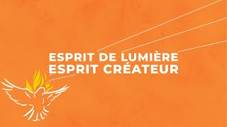 Esprit De Lumière, Esprit Créateur | Il Est Vivant