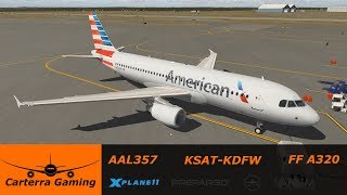 AAL357 | KSAT-KDFW | Flight Factor A320 | X-Plane 11