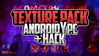 GEOMETRY DASH 2.11 TEXTURE PACK + HACK | Android Y Pc