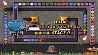 Luxor Knot of Tachez-Hyz Stage 9: Failures Begin