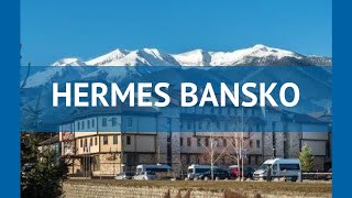 HERMES BANSKO 3* Болгария Горн.лыжи обзор – отель ГЕРМЕС БАНСКО 3* Горн.лыжи видео обзор